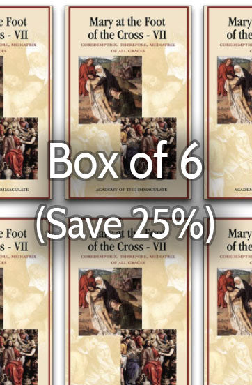 Mary at the Foot of the Cross 7: Mediatrix of All Graces 25% bulk discount