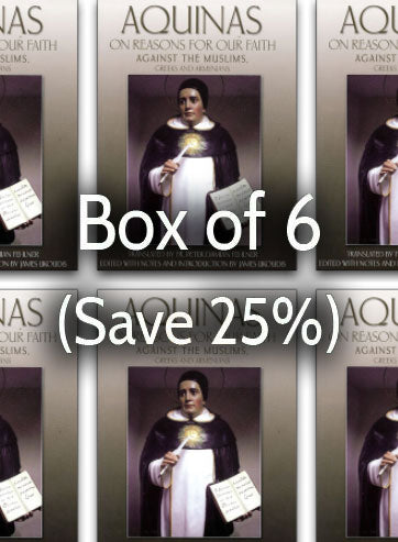 Aquinas on Reasons for Our Faith 25% bulk discount