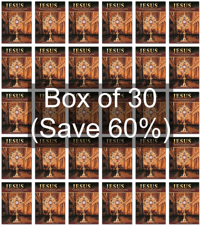 Jesus, Our Eucharistic Love