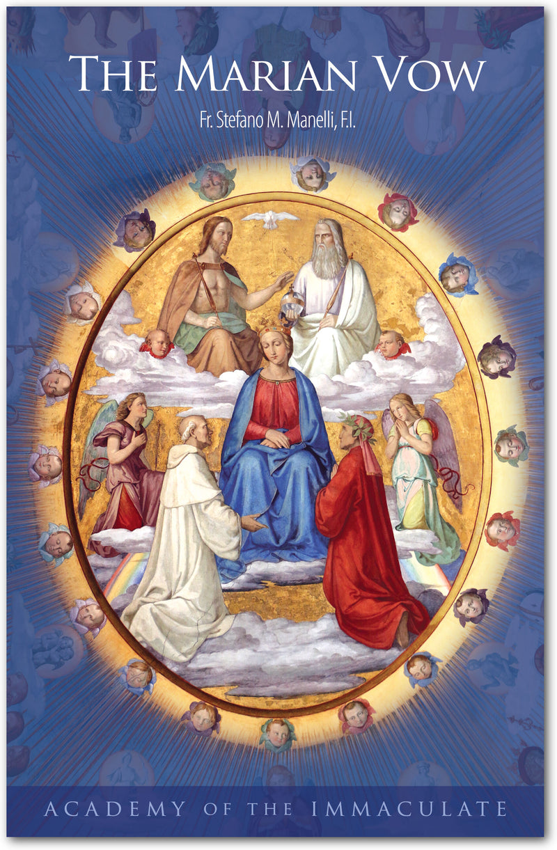 The Marian Vow of Unlimited Consecration to the Immaculate