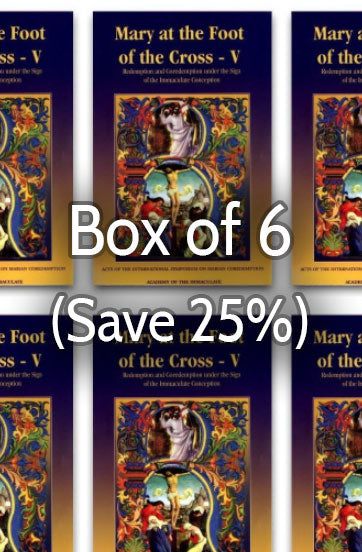 Mary at the Foot of the Cross 5: Immaculate Conception and Coredemption 25% bulk discount