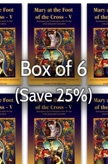 Mary at the Foot of the Cross 5: Immaculate Conception and Coredemption 25% bulk discount