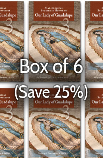 Mariological Studies in Honor of Our Lady of Guadalupe 3 25% bulk discount