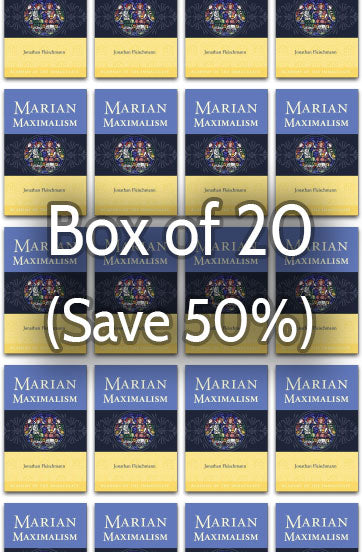 Marian Maximalism 50% bulk discount