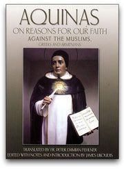 Aquinas on Reasons for Our Faith