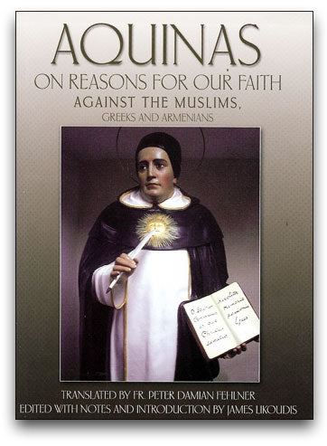 Aquinas on Reasons for Our Faith