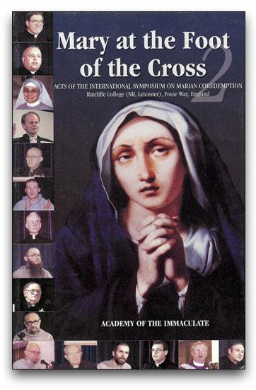 Mary at the Foot of the Cross 2: Marian Coredemption