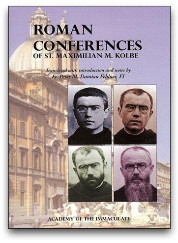 Roman Conferences of St. Maximilian M. Kolbe