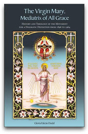 The Virgin Mary, Mediatrix of All Graces